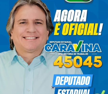 Caravina inicia campanha à reeleição e apresenta número 45.045 aos eleitores